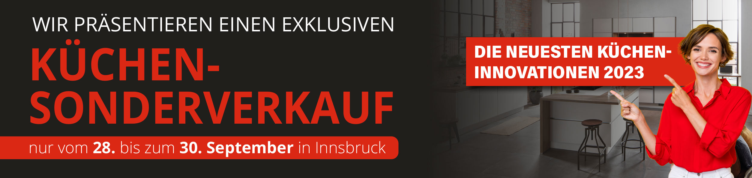 Exklusiver Küchen-Sonderverkauf vom 28. - 30. September bei WetscherMax in Innsbruck!