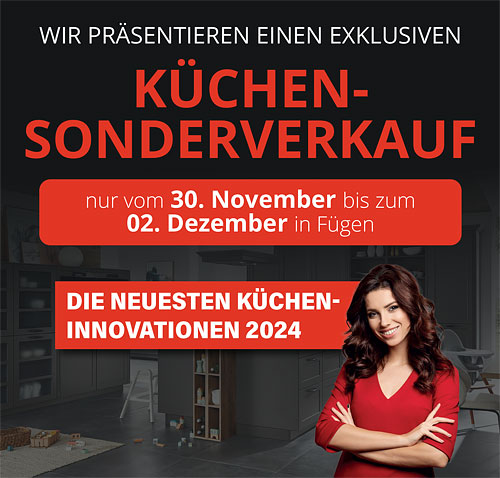 Tolle Küchenaktion bei WetscherMax in Fügen! Jetzt richtig sparen beim exklusiven Küchen-Sonderverkauf vom 30.11. bis 2.12. 2023!