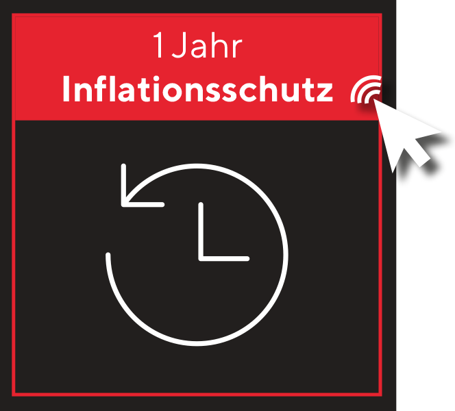 1 Jahr Inflationsschutz!